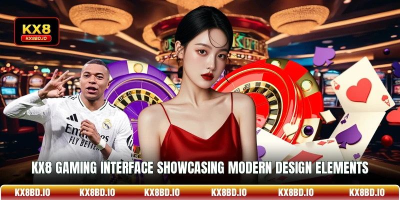 KX8 gaming interface showcasing modern design elements