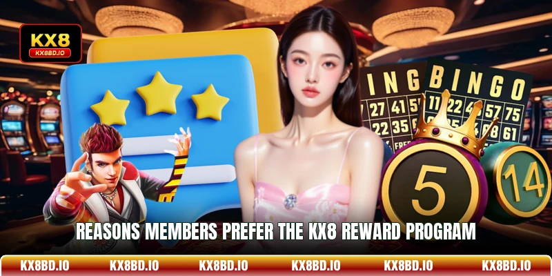 Reasons Members Prefer the KX8 Reward Program