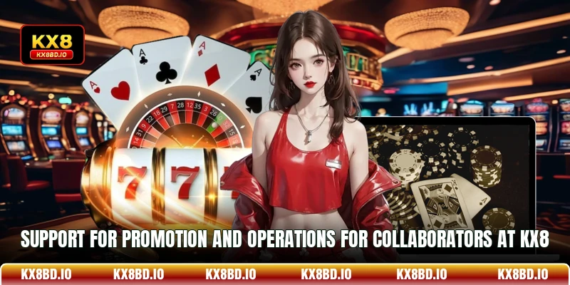 Support for promotion and operations for collaborators at KX8