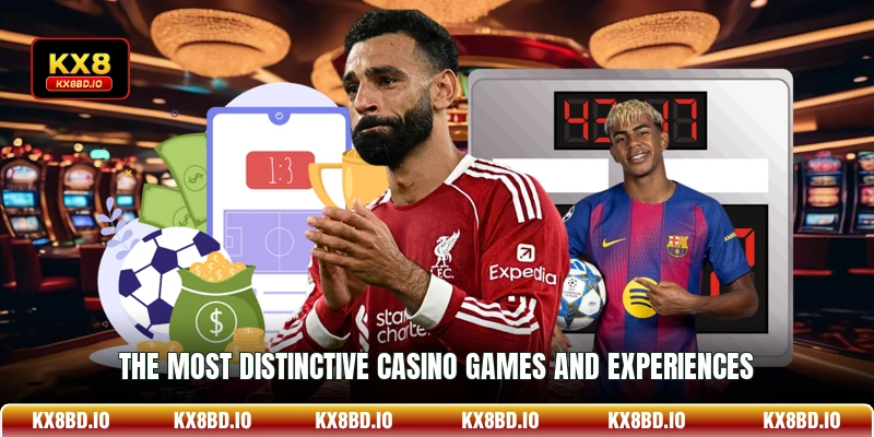 The most distinctive casino games and experiences