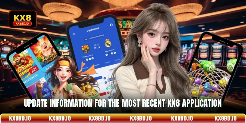 Update information for the most recent KX8 application